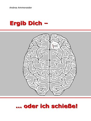 cover image of Ergib Dich--... oder ich schieße